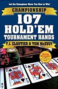 Championship 107 Holdem Tournament Hands (Paperback)