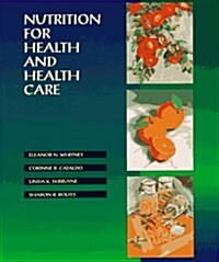 Nutrition for Health and Health Care (Paperback)