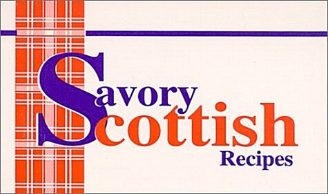 Savory Scottish Recipes (Paperback)