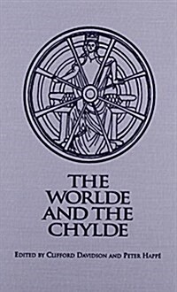 The Worlde and the Chylde (Hardcover)