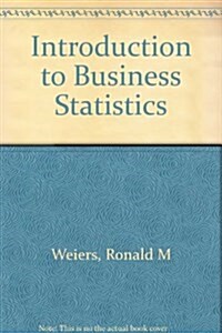 Introduction to Business Statistics (Hardcover, 4th, Teachers Guide)