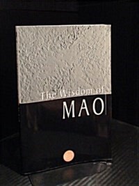 The Wisdom of Mao Tse-Tung (Paperback)