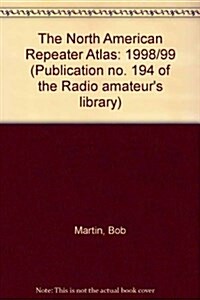 The North American Repeater Atlas (Paperback, 2nd)