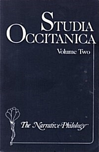 Studia Occitanica: In Memoriam Paul Remy, Volume 2 the Narrative-Philology (Paperback)