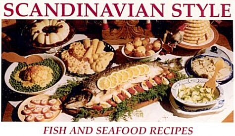Scandinavian Style Fish and Seafood Recipes (Paperback, Spiral)