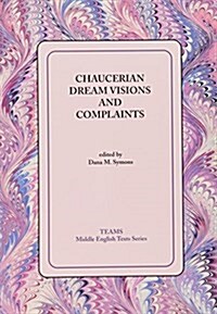 Chaucerian Dream Visons and Complaintspb (Paperback)