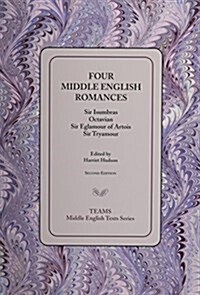 Four Middle English Romances: Sir Isumbras, Octavian, Sir Eglamour of Artois, Sir Tryamour (Paperback, 2, Critical)