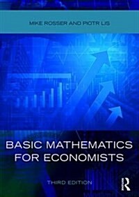 Basic Mathematics for Economists (Paperback, 3 ed)