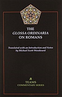 Glossa Ordinaria on Romans PB (Paperback, Critical)