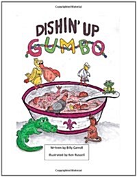 Dishin Up Gumbo (Paperback)