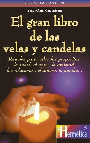 El gran libro de las velas y candelas / The Great Book of candles and fire (Paperback)