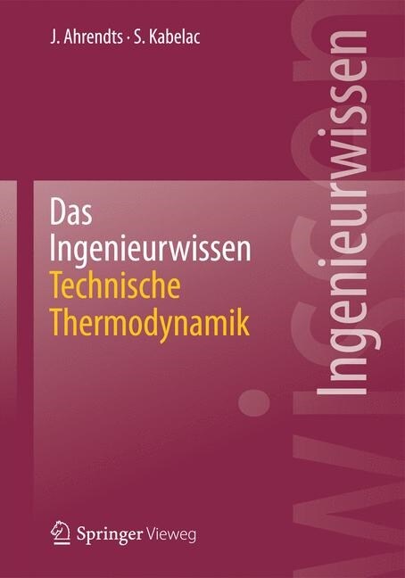 Das Ingenieurwissen: Technische Thermodynamik (Paperback, 2014)