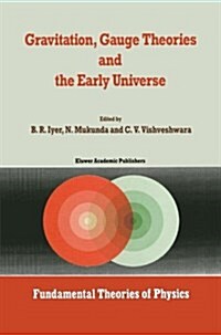 Gravitation, Gauge Theories and the Early Universe (Paperback)