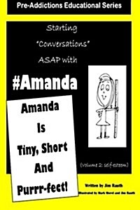 Amanda Is Short, Tiny and Purrr-Fect!: Starting Conversations ASAP with Amanda (Paperback)