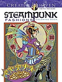 Creative Haven Steampunk Fashions Coloring Book (Paperback)