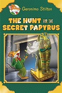 The Hunt for the Secret Papyrus (Geronimo Stilton: Special Edition) (Hardcover)