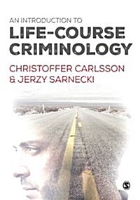 An Introduction to Life-course Criminology (Paperback)