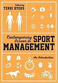 Contemporary Issues in Sport Management : A Critical Introduction (Hardcover)