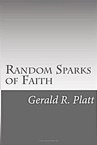 Random Sparks of Faith (Paperback)