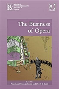 The Business of Opera (Hardcover)