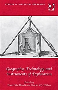 Geography, Technology and Instruments of Exploration (Hardcover)
