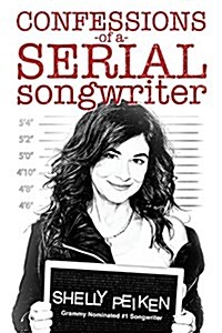 Confessions of a Serial Songwriter (Paperback)