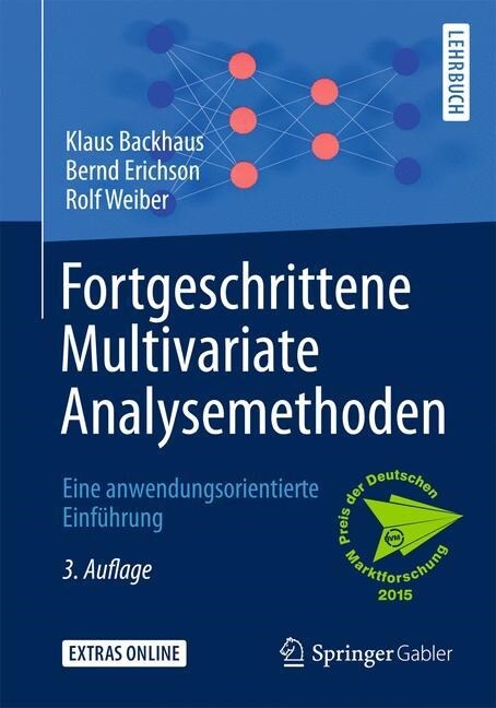 Fortgeschrittene Multivariate Analysemethoden: Eine Anwendungsorientierte Einf?rung (Paperback, 3, 3., Uberarb. U.)