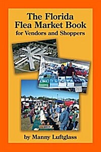 The Florida Flea Market Book (Paperback, Unabridged)