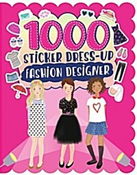 1000 Sticker Dress-Up Fashion Designer (Paperback)