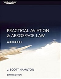 Practical Aviation & Aerospace Law Workbook: Ebundle (Paperback, 6)