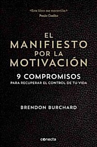 El Manifiesto Por La Motivaci? / The Motivation Manifesto (Paperback)