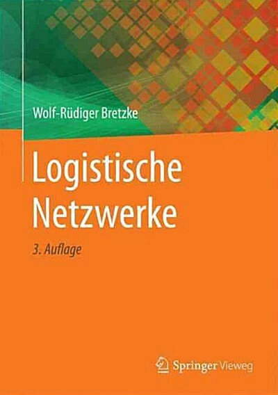 Logistische Netzwerke (Hardcover, 3, 3. Aufl. 2015)