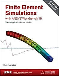 Finite Element Simulations With Ansys Workbench 16 (Paperback)