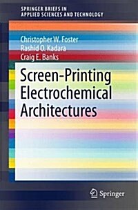 Screen-printing Electrochemical Architectures (Paperback)