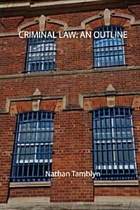 Criminal Law: An Outline (Paperback)