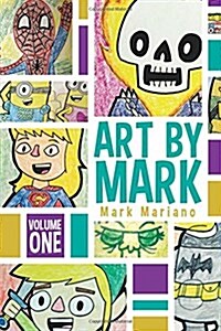 Art by Mark Volume 1 (Paperback)