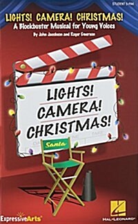 Lights! Camera! Christmas!: A Blockbuster Musical for Young Voices (Paperback)
