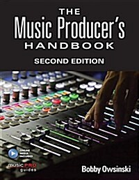 The Music Producers Handbook: Includes Online Resource (Paperback, 2)