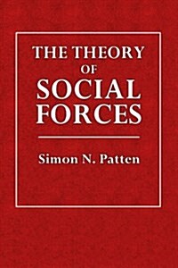 The Theory of Social Forces (Paperback)