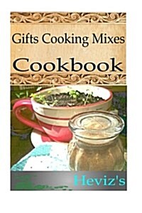 Gifts Cooking Mixes (Paperback)