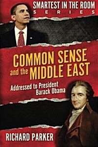 Common Sense & the Middle East (Paperback)