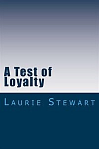 A Test of Loyalty (Paperback)