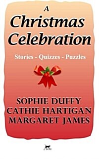 A Christmas Celebration: Stories - Quizzes - Puzzles (Paperback)