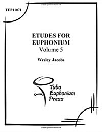 Etudes for Euphonium (Volume 5) (Paperback)