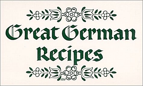 Great German Recipes (Paperback)