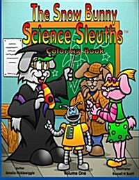 The Snow Bunny Science Sleuths Coloring Book (Paperback, CLR)