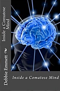 Inside a Comatose Mind (Paperback, Large Print)