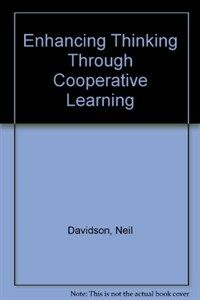 Enhancing thinking through cooperative learning