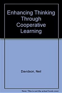 Enhancing Thinking Through Cooperative Learning (Hardcover)