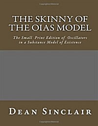 The Skinny of the Oias Model (Paperback)